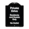 Signmission Designer Series-Private Drive Residents And Guests Only No Outlet, 24" H, BW-1824-9929 A-DES-BW-1824-9929 - alternate 1